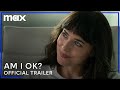 Am I OK Official Trailer 2024 Watch Now