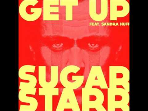 Sugarstarr Feat. Sandra Huff - Get up (Alexandra Damiani Remix)