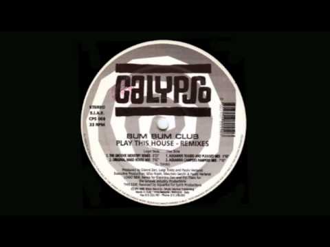 Bum Bum Club - Play This House (Original Hard House Mix)