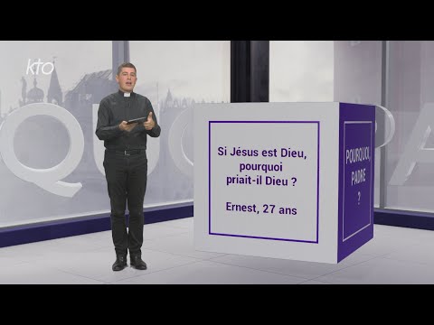 Si Jésus est Dieu, pourquoi priait-il Dieu ?