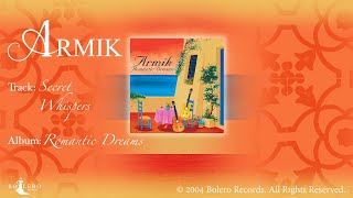 Armik –Secret Whispers- OFFICIAL