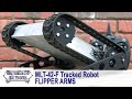 Motorized Flipper Arms on our Tracked Robot Platform MLT-42-F SuperDroid Robots - SDRRobots Motorized Flipper Arms on our Tracked Robot Platform MLT-42-F SuperDroid Robots