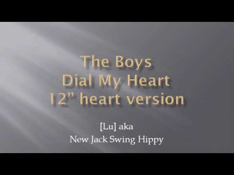 The Boys - Dial My Heart - 12" heart version