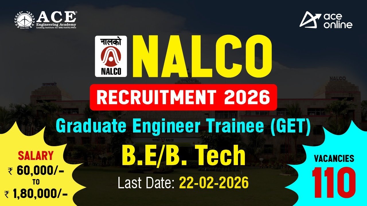 NALCO Recruitment 2026 | Graduate Engineer Trainee (GET) | Salary: ₹60,000/- to 1,80,000/-