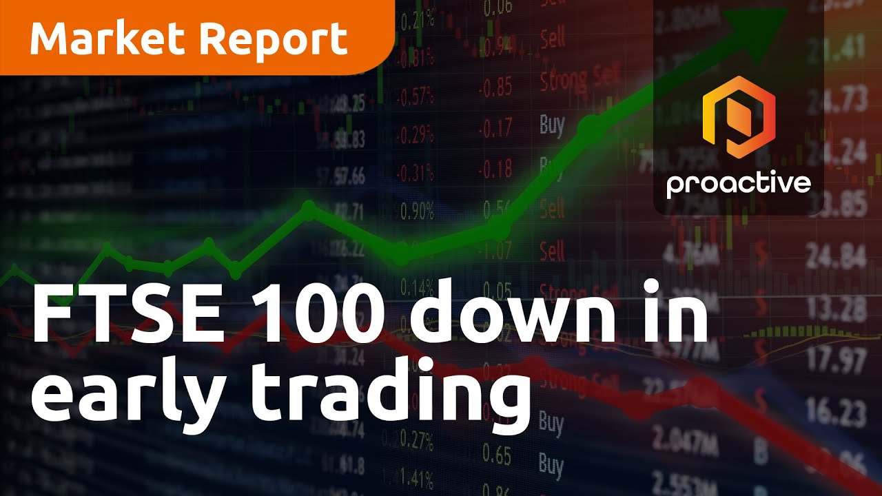 FTSE 100 down in early trading - Market Report