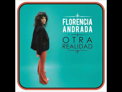 Florencia Andrada - No Me Escuchás - Otra Realidad