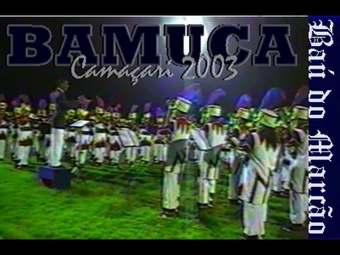 BAMUCA - CINFANCAM ( CAMAÇARI 2003 ) - BAÚ DO MARCÃO