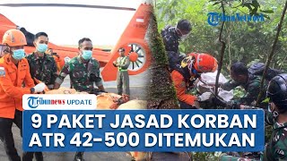 9 Jenazah Korban ATR 42-500 Ditemukan Saling Berdekatan di Jurang 250 Meter, Dievakuasi 300 Personel