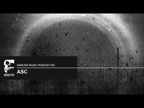 ASC  - Samurai Music Podcast 45