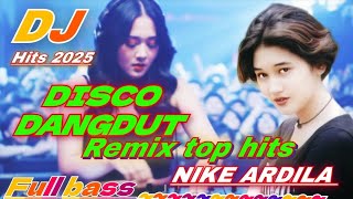 Download lagu DISCO DANGDUT REMIX TERBARU TOP ALBUM HITS NIKE ARDILLA FULL BASS 2025 mp3