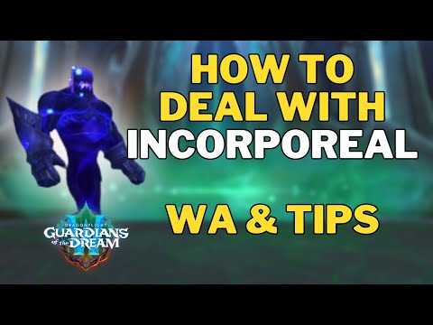How to Deal with Incorporeal | WA and M+ Tips