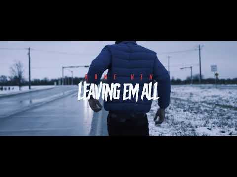 Rone Nfn - Leaving Em All (Official Music Video)