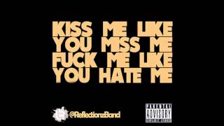 REFLECTIONZ BAND- "KISS ME LIKE YOU MISS ME"