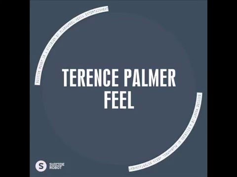 Terence Palmer - Feel [Deep House | Suicide Robot]