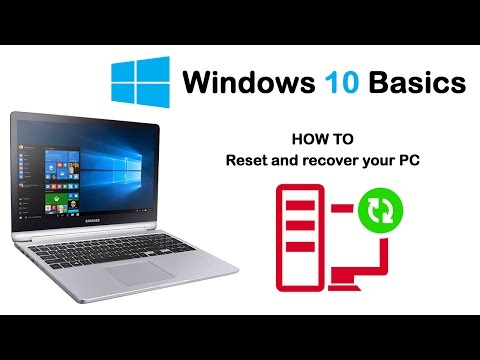 Windows 10 Basics - How to reset or recover your Windows 10 PC