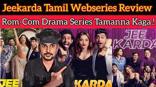 Jee Karda 2023 New Tamil Dubbed Webseries Review | CriticsMohan | Tamanna | Jeekarda Review Hotstar