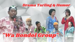 Download lagu Drama Tarling & Humor WA BONDOL GROUP ( Tenajar Kidul, 2010 ) mp3