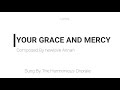 Your Grace And Mercy Lyrics