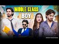 EVERY MIDDLE CLASS BOYS DREAM || Waqt Sabka Badalta Hai || Sanskari Boyz || Deepak Yadav