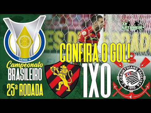 [Série A '21] 25ª Rodada | Sport Recife 1 X 0 Corinthians | Confira o Gol! | TV ARTILHEIRO