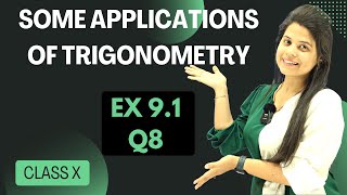 Ex 9.1 Q8 | Some Applications of Trigonometry | Chapter 9 | Class 10 Maths | NCERT