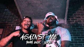 Young Buck - Against Me (Feat Oskie) [Sponsored Video]