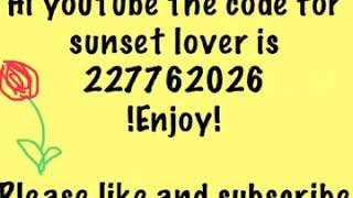 Free Robux Codes 2019 On Ipad Roblox Sunset Lover Id - sunset lover roblox id code free roblox without password