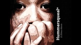 Hummersqueal - El Ultimo Aliento - Disco completo