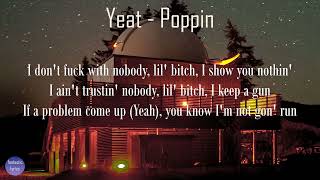 Yeat - Poppin (Lyrics) | fantastic lyrics