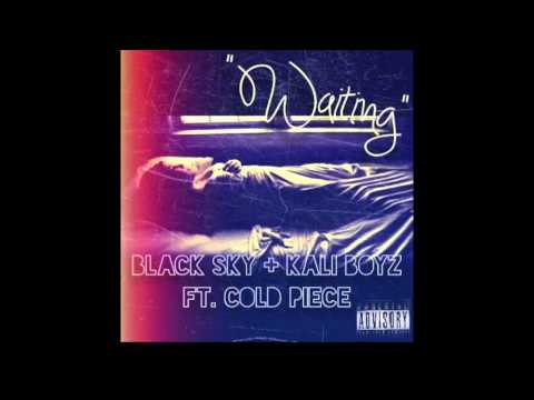 Black Sky (Affiliet x Jayvis) - "Waiting" ft. Kali Boyz x Cold Piece
