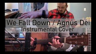 We Fall Down/Agnus Dei - Chris Tomlin |  Instrumental Cover (feat. AJ Berning)