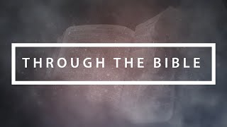 Through The Bible in Ten Weeks - Week 9