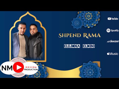 Shpend Rama - Elijona Eldin ( Ilahi 2023 )