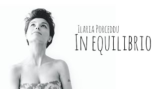 Ilaria Porceddu - In Equilibrio - Sanremo Giovani 2013 (TESTO)
