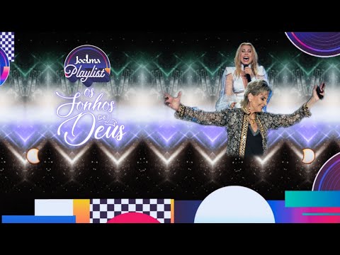 Joelma Feat Ludmila Ferber - Os Sonhos De Deus - Ao Vivo Joelma Playlist