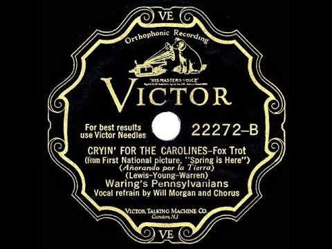 1930 Waring's Pennsylvanians - Cryin’ For The Carolines (alternate take) (Will Morgan & chorus, voc)