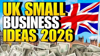 Small Business Ideas in UK 2026 | UK Business Ideas in 2026