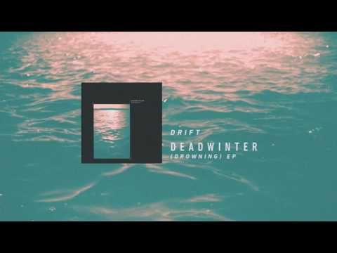 Deadwinter - "Drift" (Official Audio)