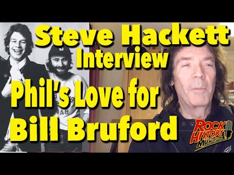 Steve Hackett on Phil Collins Love For Yes & Bill Bruford