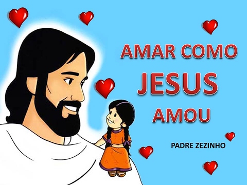 Amar como Jesus amou video