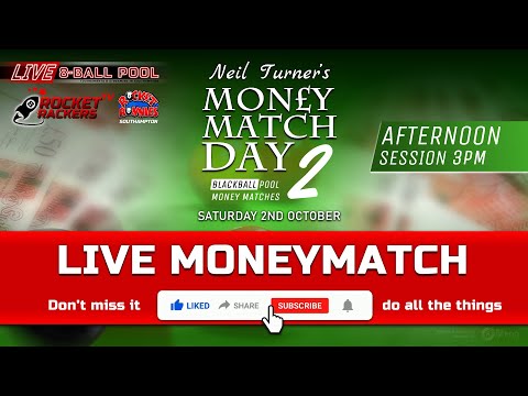 Neil Turner's Money Match Day 2 Afternoon - Ashley Jennings vs Martin Smith - Blackball Pool