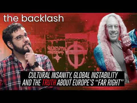 Episode 118 — Cultural Insanity, Global Instability & The TRUTH About Europe's Far-Right