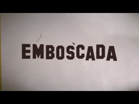 Video thumbnail for Emboscada
