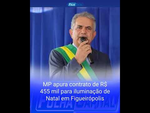 MP apura contrato de R$ 455 mil para iluminação de Natal em Figueirópolis