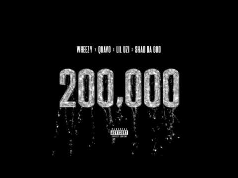 Quavo-200,000 Featured: Lil Uzi Vert & Shad Da God + Lyrics