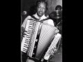 Clifton Chenier --- I've Had My Fun 