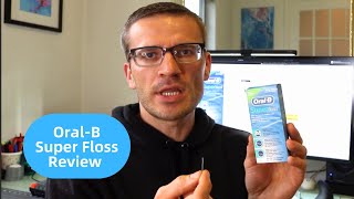 Oral-B | Super Floss | Review