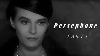 Persephone︱Last Year at Marienbad︱Part One (Cocteau Twins &amp; A / X / M)