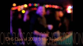 OHS Class of 2003 5 Year Reunion