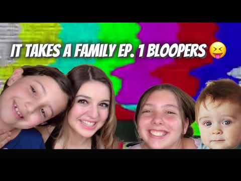 “It Takes A Family” BLOOPERS 😳😭 